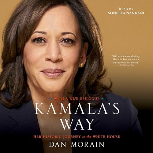 Kamala's Way by Dan Morain
