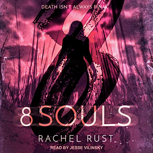 8 Souls by Rachel Rust