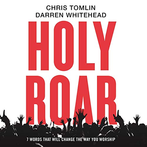 Holy Roar by Chris Tomlin