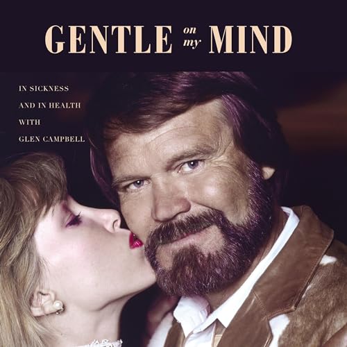 Gentle on My Mind by Kim Campbell