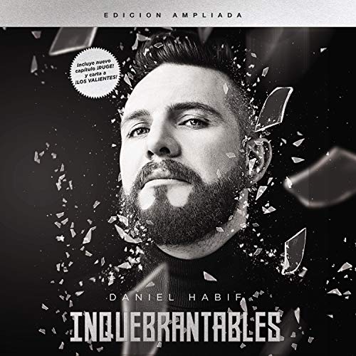 Inquebrantables [Unbreakable] by Daniel Habif