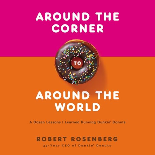 Around the Corner to Around the World by Robert Rosenberg