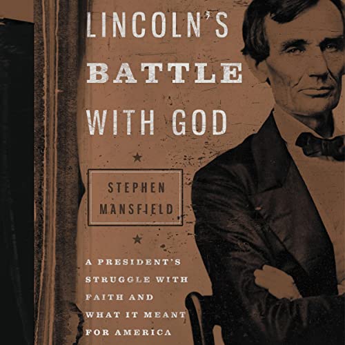 Lincoln's Battle with God
