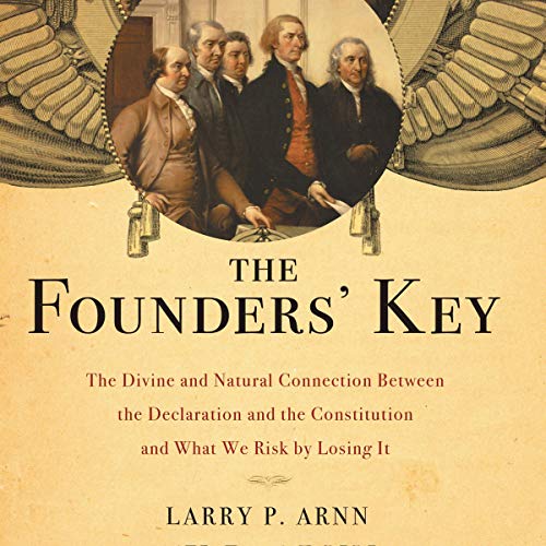 The Founders' Key by Larry Arnn