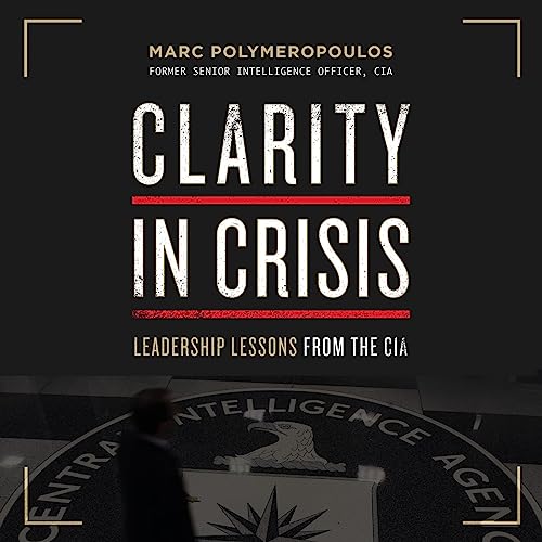Clarity in Crisis