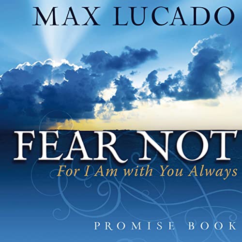 Fear Not Promise Book by Max Lucado