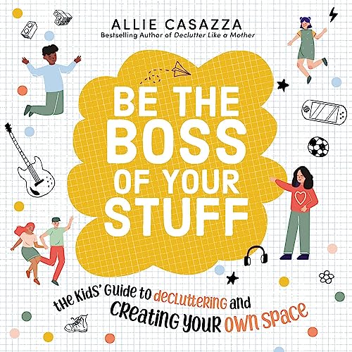 Be the Boss of Your Stuff