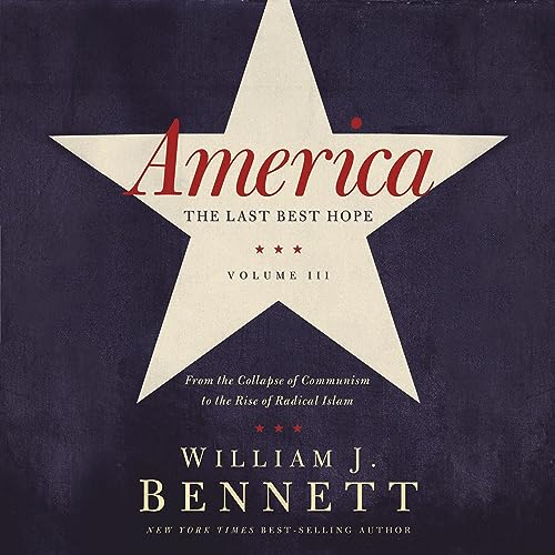 America: The Last Best Hope (Volume III)