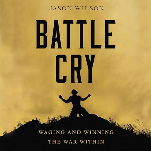 Battle Cry by Jason Wilson