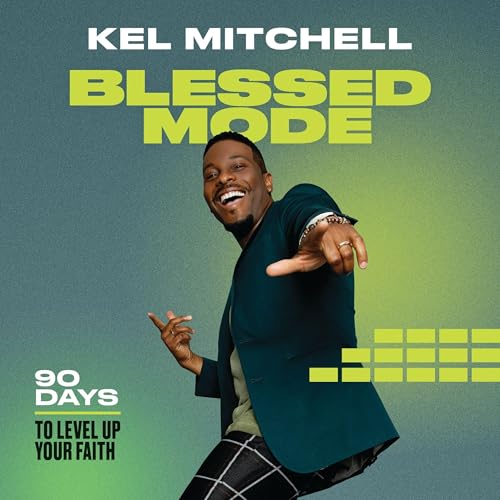 Blessed Mode by Kel Mitchell