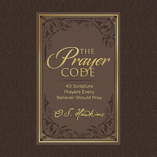 The Prayer Code by O. S. Hawkins
