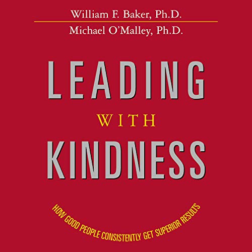 Leading with Kindness by William Baker