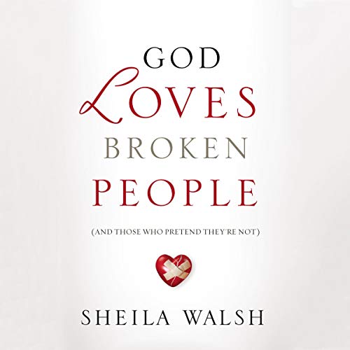 God Loves Broken People