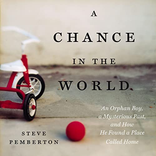 A Chance in the World by Steve Pemberton