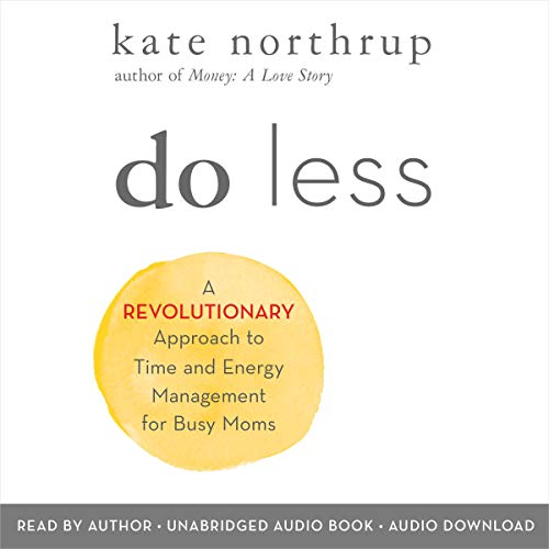 Do Less by Kate Northrup
