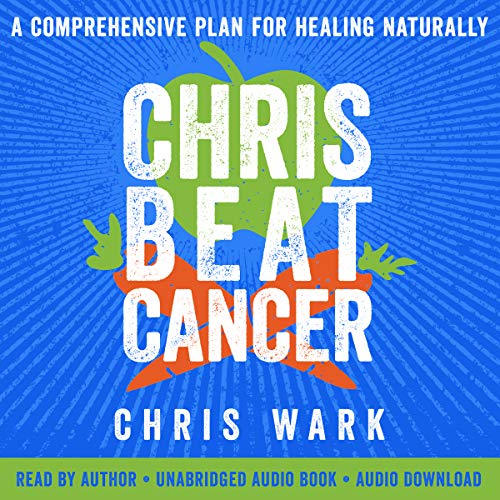 Chris Beat Cancer by Chris Wark