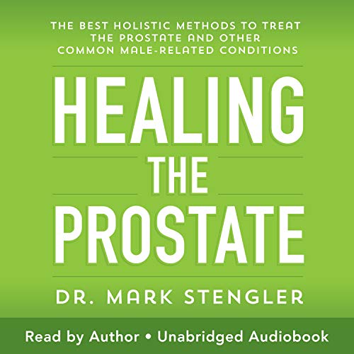 Healing The Prostate by Mark Stengler