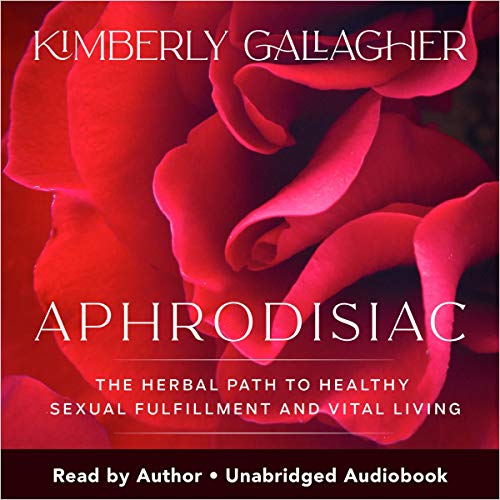 Aphrodisiac by Kimberly Gallagher