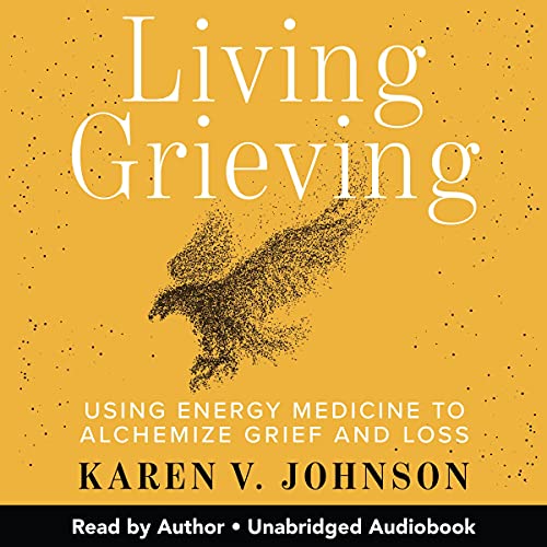 Living Grieving by Karen V. Johnson