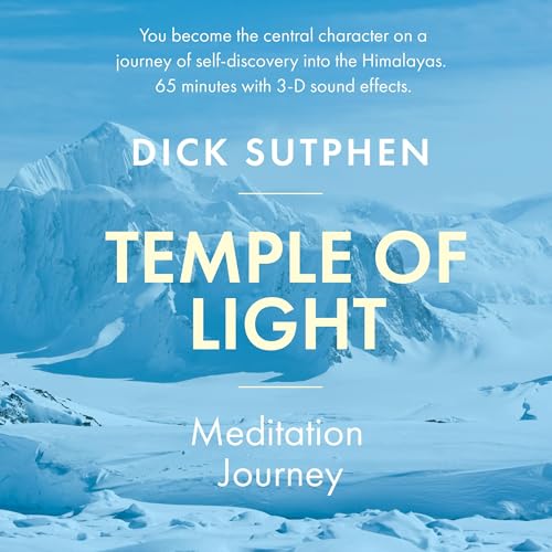 Temple of Light Meditation Journey by Dick Sutphen