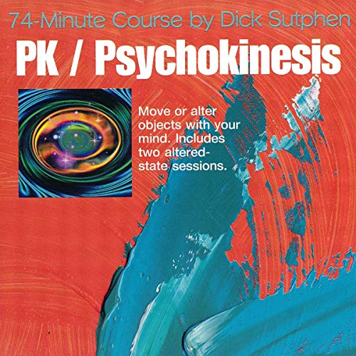 74 minute Course PK Psychokinesis by Dick Sutphen