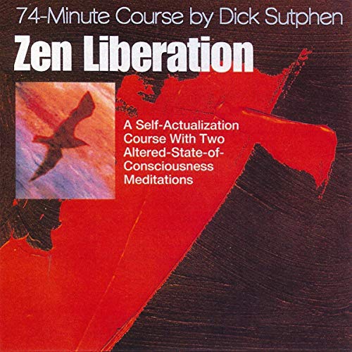 74 minute Course Zen Liberation by Dick Sutphen