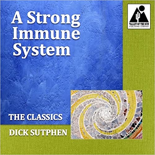 A Strong Immune System: The Classics by Dick Sutphen