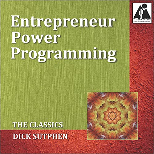 Entrepreneur Power Programming: The Classics by Dick Sutphen