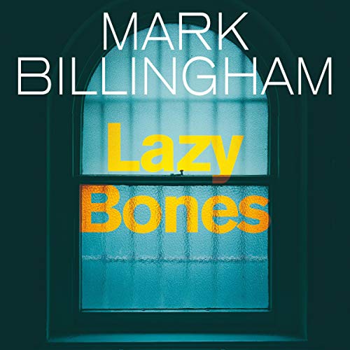 Lazybones by Mark Billingham