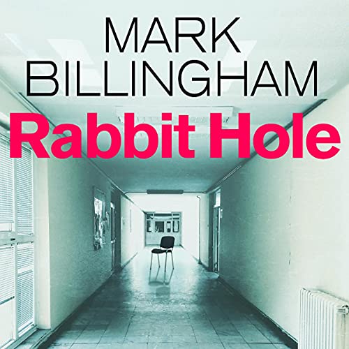 Rabbit Hole by Mark Billingham
