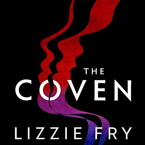 The Coven by Lizzie Fry