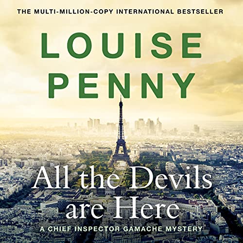 All the Devils Are Here by Louise Penny