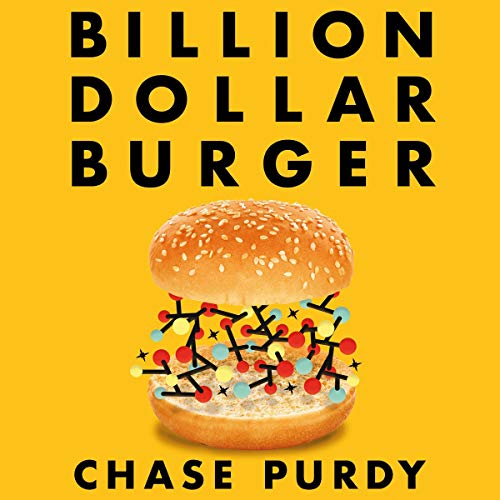 Billion Dollar Burger by Chase Purdy