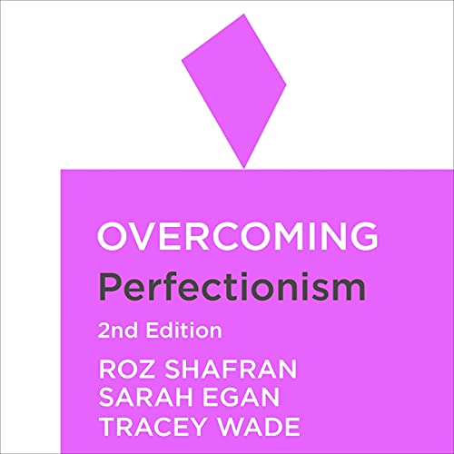 Overcoming Perfectionism, 2nd Edition