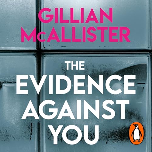 The Evidence Against You