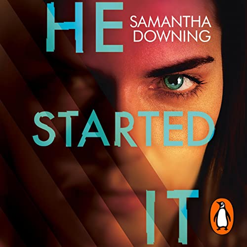 He Started It by Samantha Downing