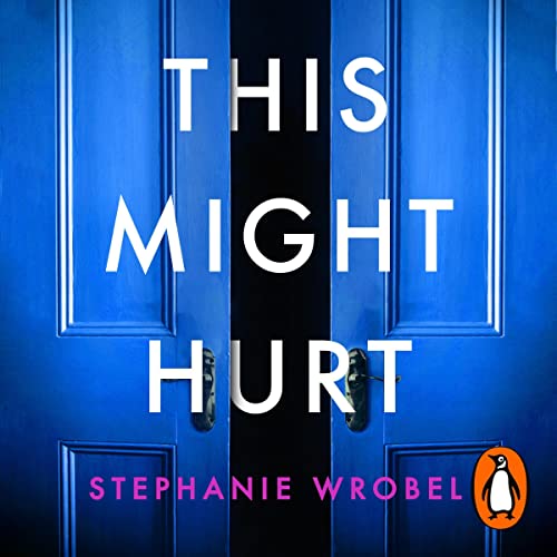 This Might Hurt by Stephanie Wrobel