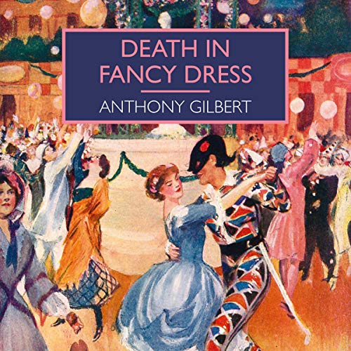 Death in Fancy Dress by Anthony Gilbert