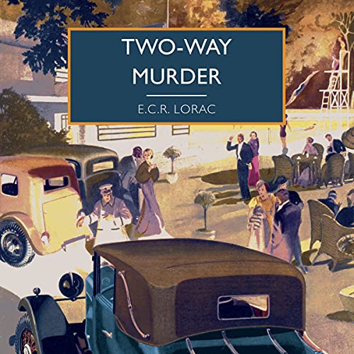 Two-Way Murder by E.C.R. Lorac