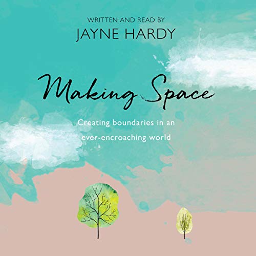 Making Space by Jayne Hardy