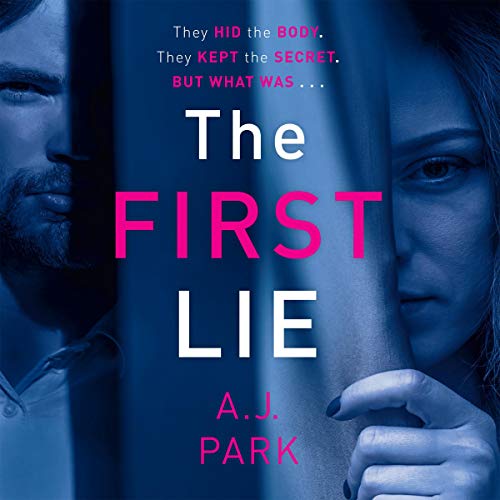 The First Lie by A. J. Park
