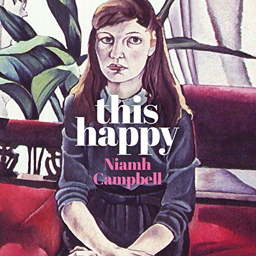 This Happy by Niamh Campbell