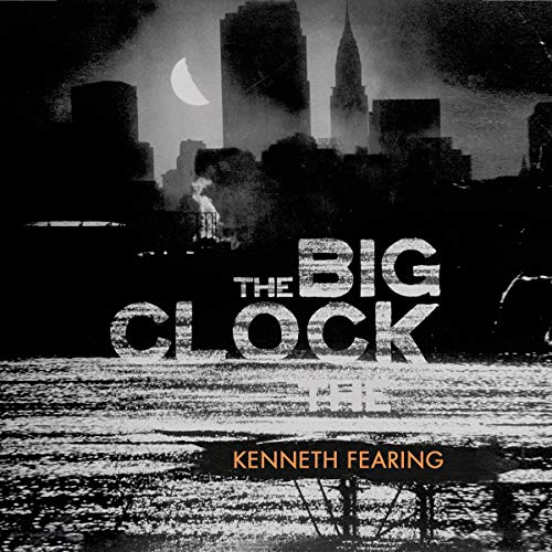 The Big Clock by Kenneth Fearing