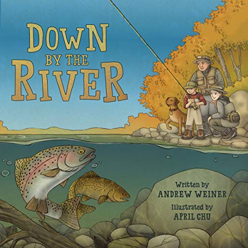 Down by the River by Andrew Weiner