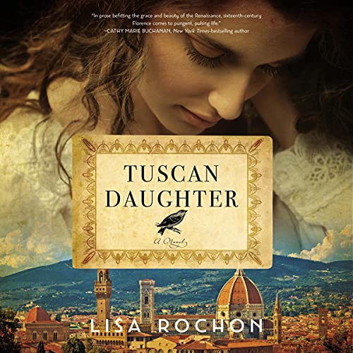 Tuscan Daughter by Lisa Rochon