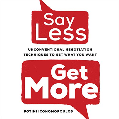 Say Less, Get More by Fotini Iconomopoulos
