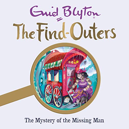 The Mystery Series: The Mystery of the Missing Man by Enid Blyton