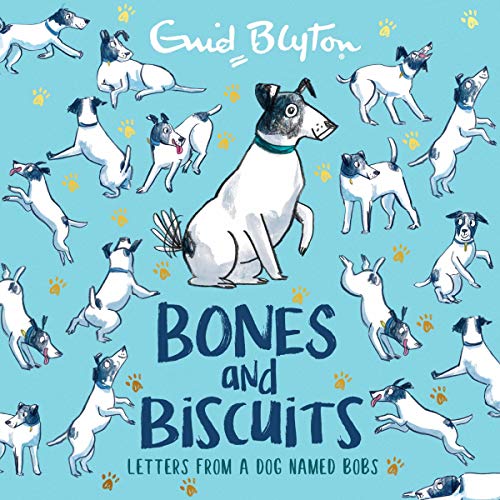 Bones and Biscuits by Enid Blyton