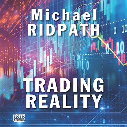Trading Reality by Michael Ridpath