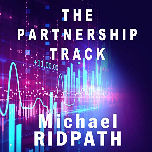 The Partnership Track by Michael Ridpath